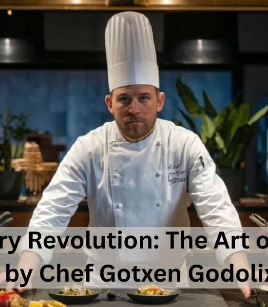 A Culinary Revolution: The Art of Cooking by Chef Gotxen Godolix